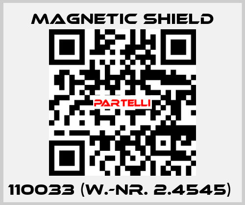 110033 (W.-Nr. 2.4545)  Magnetic Shield