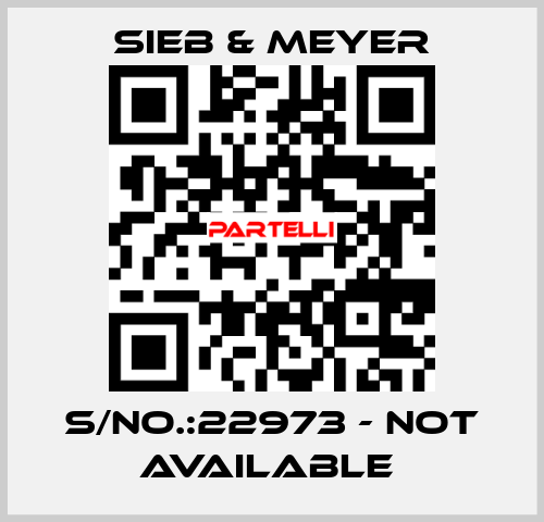 S/NO.:22973 - not available  SIEB & MEYER