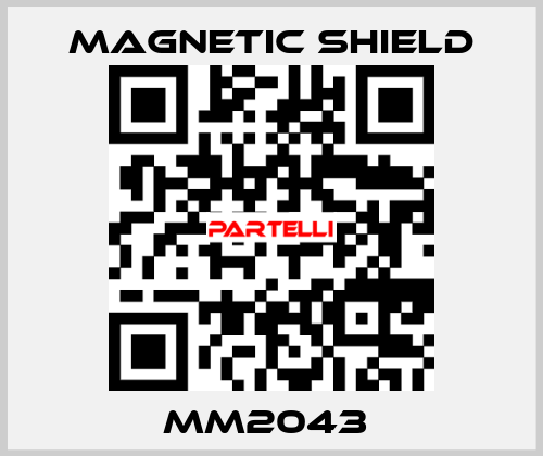 MM2043  Magnetic Shield