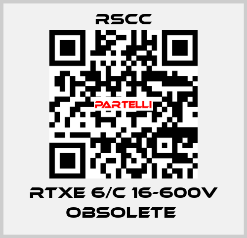 RTXE 6/C 16-600V obsolete  RSCC