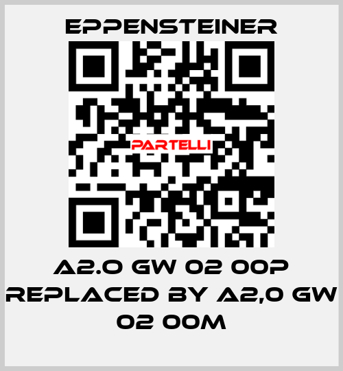 A2.O GW 02 00P REPLACED BY A2,0 GW 02 00M Eppensteiner