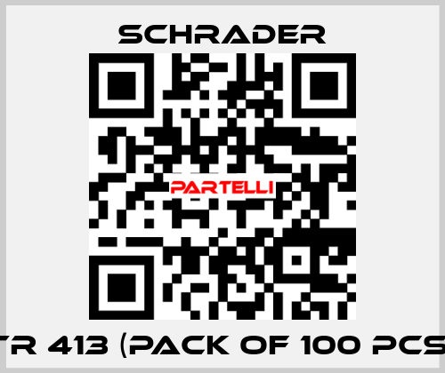 TR 413 (Pack of 100 pcs) Schrader