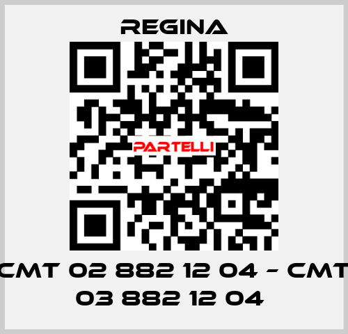 CMT 02 882 12 04 – CMT 03 882 12 04  Regina