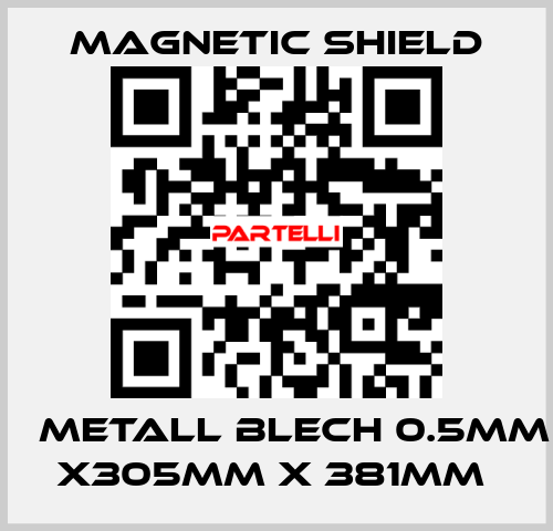 μ Metall Blech 0.5mm x305mm x 381mm  Magnetic Shield