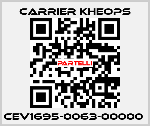 CEV1695-0063-00000  Carrier Kheops