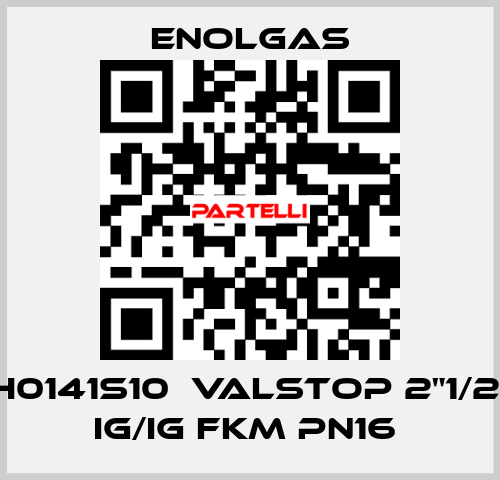 H0141S10  VALSTOP 2"1/2  IG/IG FKM PN16  Enolgas