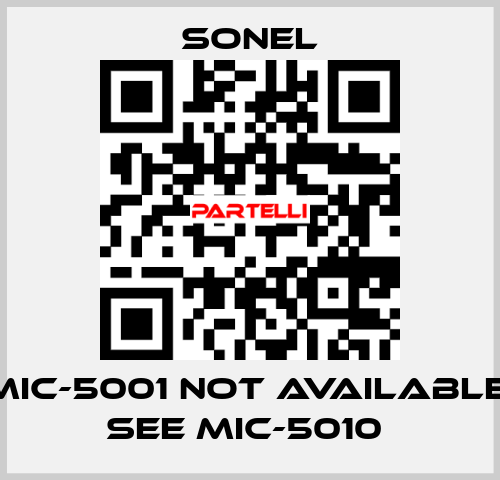 MIC-5001 not available, see MIC-5010  Sonel