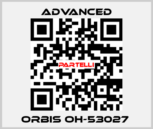 Orbis OH-53027  Advanced