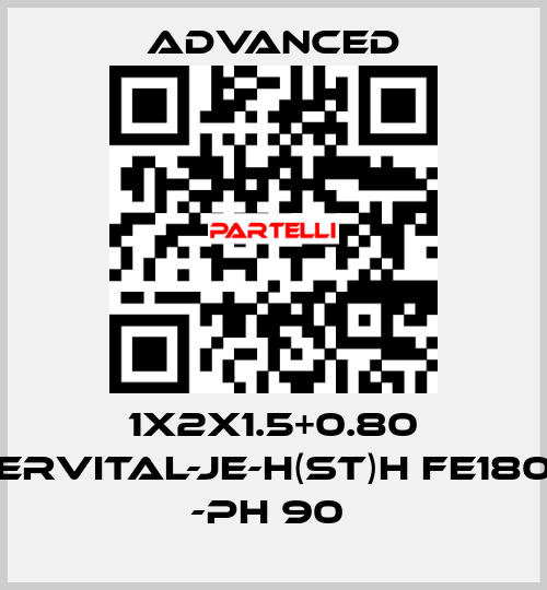 1X2X1.5+0.80 ERVITAL-JE-H(ST)H FE180 -PH 90  Advanced