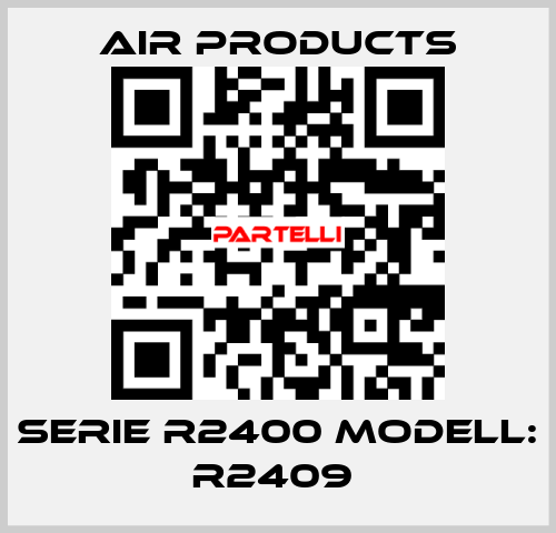 Serie R2400 Modell: R2409  AIR PRODUCTS