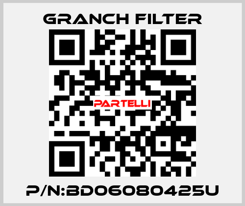 P/N:BD06080425U GRANCH FILTER