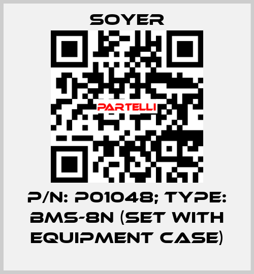 p/n: P01048; Type: BMS-8N (Set with equipment case) Soyer