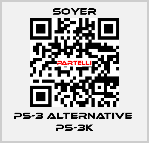 PS-3 alternative  PS-3K Soyer