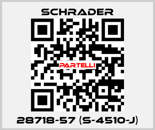 28718-57 (S-4510-J) Schrader