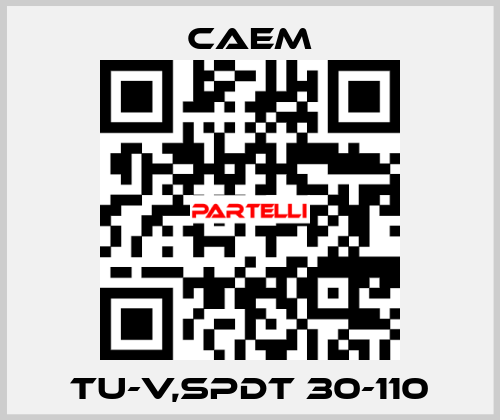 TU-V,SPDT 30-110 CAEM