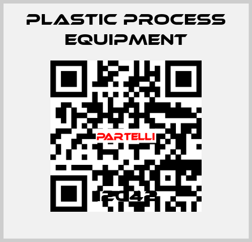 12042 PLASTIC PROCESS EQUIPMENT