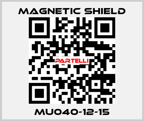 MU040-12-15 Magnetic Shield