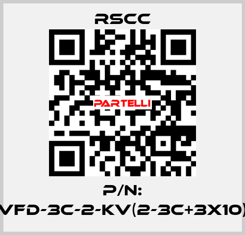 P/N: VFD-3C-2-KV(2-3C+3X10) RSCC