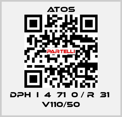 DPH  I  4  71  0 / R  31  V110/50 Atos