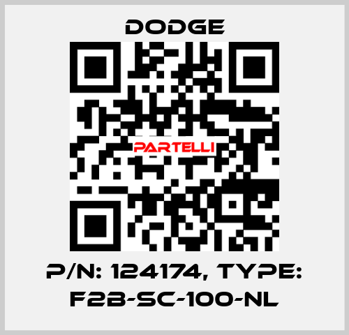 p/n: 124174, Type: F2B-SC-100-NL Dodge