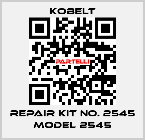 REPAIR KIT NO. 2545 MODEL 2545 Kobelt