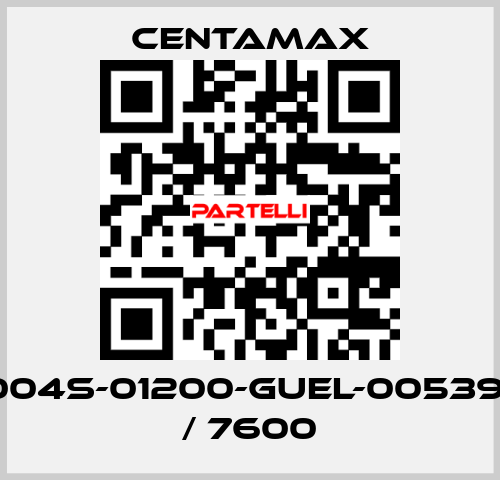 004S-01200-GUEL-005391 / 7600 CENTAMAX