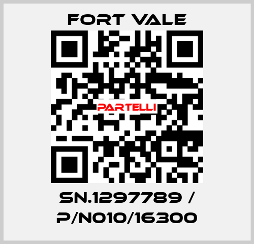 SN.1297789 / P/N010/16300 Fort Vale