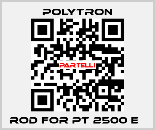 Rod for PT 2500 E	 Polytron