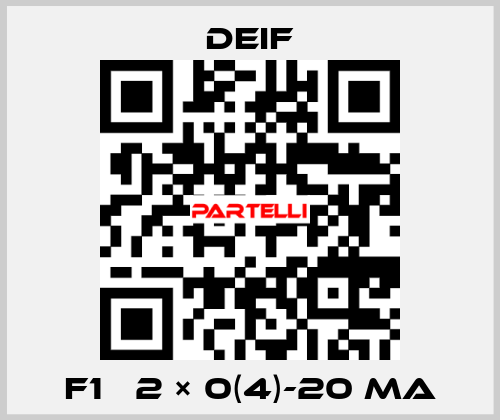 F1   2 × 0(4)-20 mA Deif