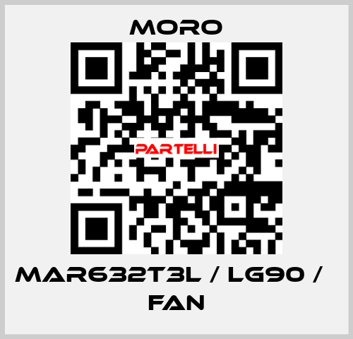 MAR632T3L / LG90 /   FAN Moro