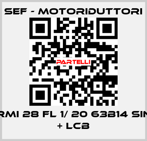 RMI 28 FL 1/ 20 63B14 SIN + LCB SEF - MOTORIDUTTORI