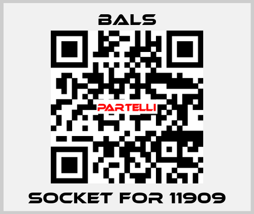 socket for 11909 Bals