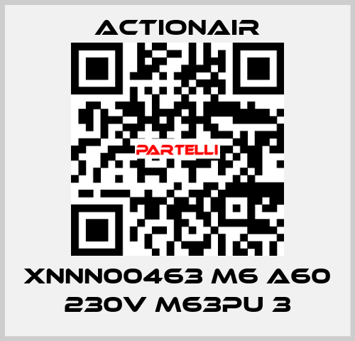 XNNN00463 M6 A60 230V M63PU 3 Actionair