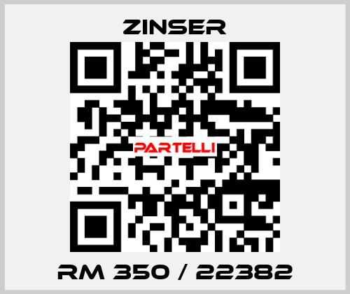 RM 350 / 22382 Zinser