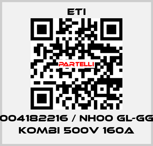 004182216 / NH00 gL-gG KOMBI 500V 160A Eti