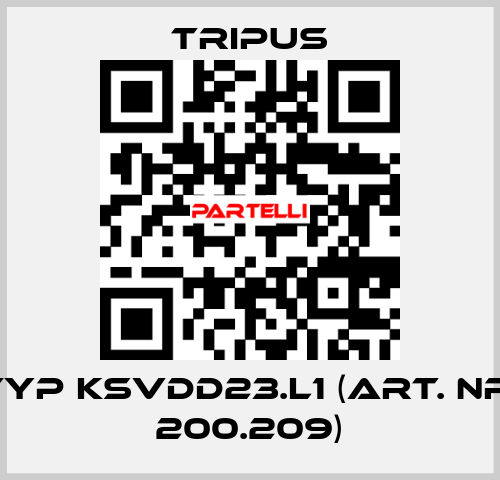 Typ KSVDD23.L1 (Art. Nr. 200.209) Tripus