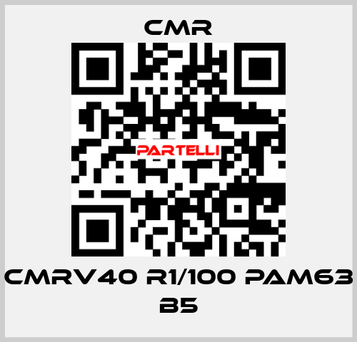 CMRV40 R1/100 PAM63 B5 CMR