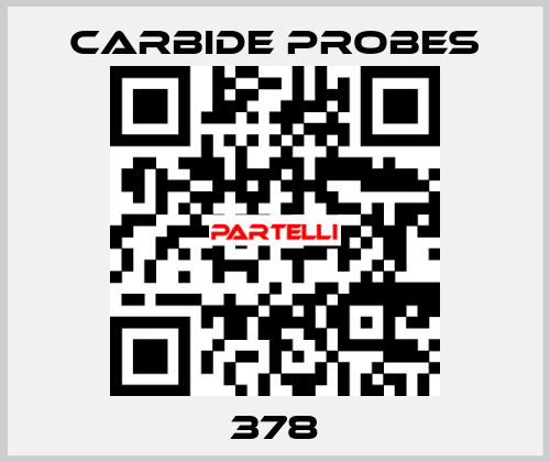 378 Carbide Probes