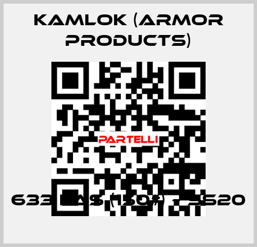 633 LAS (150#) – SS20 KAMLOK (Armor Products)