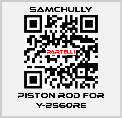 piston rod for Y-2560RE Samchully