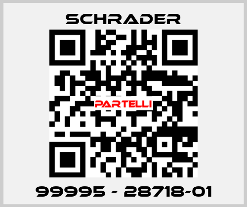 99995 - 28718-01 Schrader