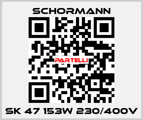 SK 47 153W 230/400V Schormann