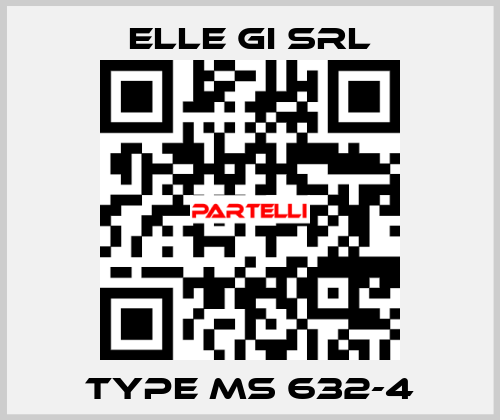 Type MS 632-4 ELLE GI SRL