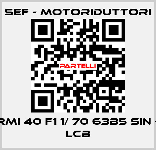 RMI 40 F1 1/ 70 63B5 SIN + LCB SEF - MOTORIDUTTORI