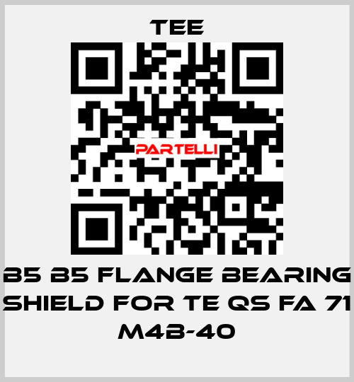 B5 B5 flange bearing shield for TE QS FA 71 M4B-40 TEE