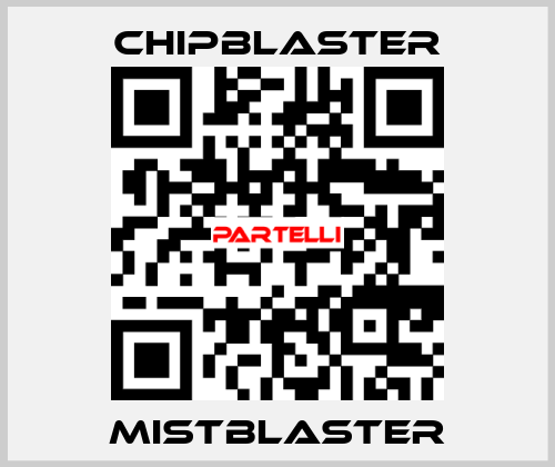 MistBlaster Chipblaster