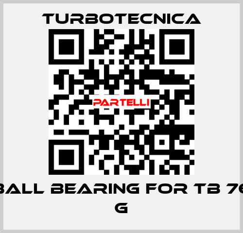 ball bearing for TB 76 G Turbotecnica