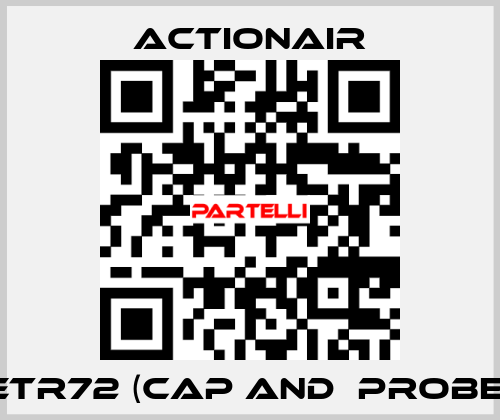 ETR72 (CAP and  PROBE) Actionair