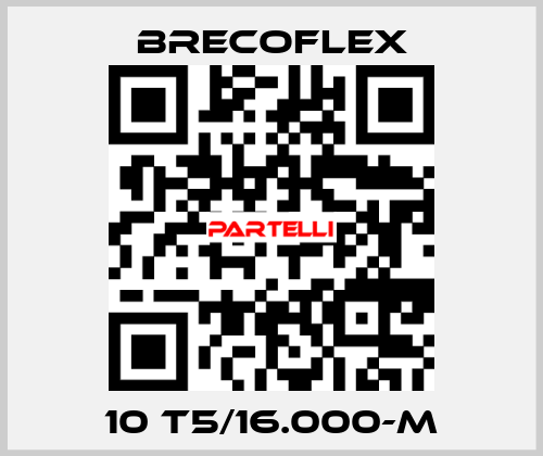 10 T5/16.000-M Brecoflex