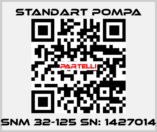 SNM 32-125 SN: 1427014 STANDART POMPA